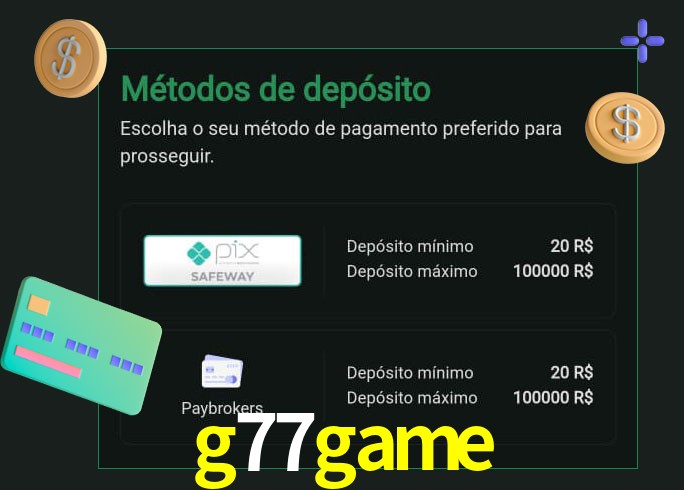 O cassino g77game oferece uma grande variedade de métodos de pagamento