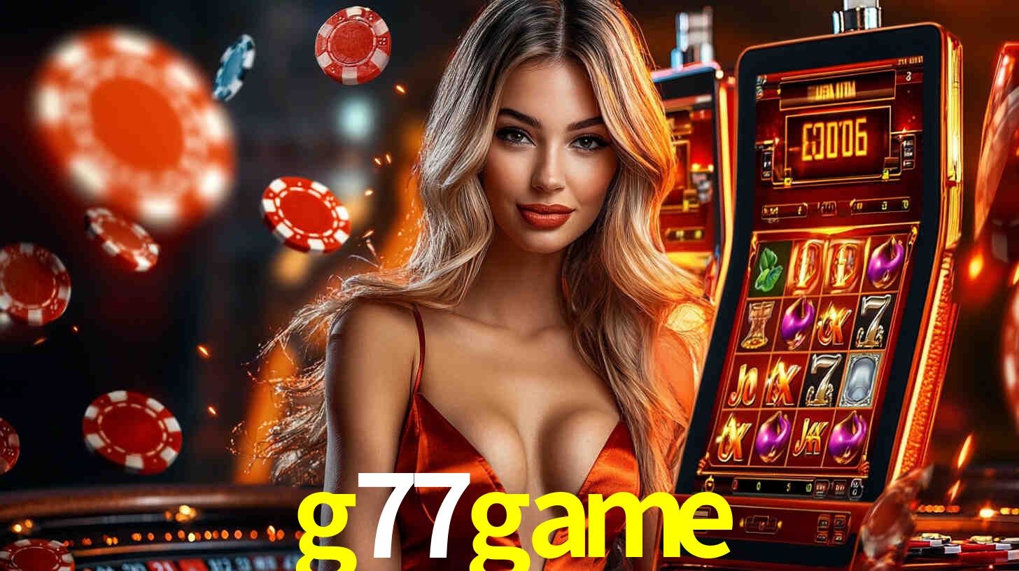 g77game: Seu Cassino Premiado com Pagamentos Rápidos