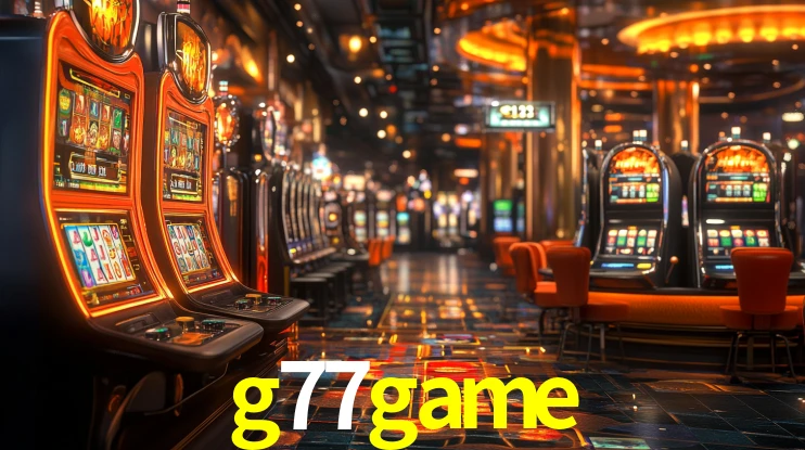 Explore as vantagens do g77game: serviço profissional e confiabilidade